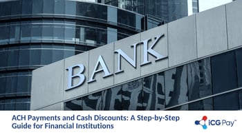 ACH Payments and Cash Discounts: A Step-by-Step Guide for Financial Institutions