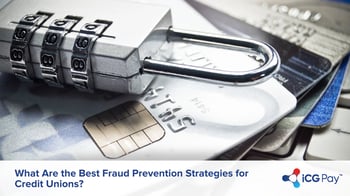 What Are the Best Fraud Prevention Strategies for Credit Unions?