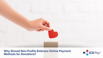Why Should Non-Profits Embrace Online Payment Methods for Donations?