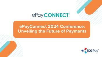 ePayConnect 2024 Conference: Unveiling the Future of Payments