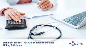 Payment Trends That Are Enhancing Medical Billing Efficiency