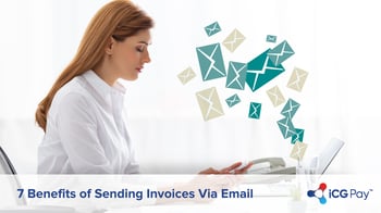 7 Benefits of Sending Invoices Via Email